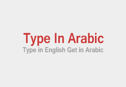 Type in Arabic - Type in English Get in Arabic